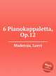 6 Pianokappaletta, Op.12, Madetoja, Leevi 