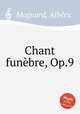 Chant funbre, Op.9, 
