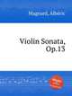 Violin Sonata, Op.13, 