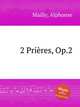 2 Prires, Op.2, Mailly, Alphonse 