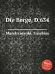 Die Berge, D.634, Mandyczewski, Eusebius 