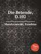 Die Betende, D.102, Mandyczewski, Eusebius 