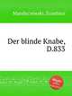 Der blinde Knabe, D.833, Mandyczewski, Eusebius 