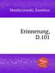 Erinnerung, D.101, Mandyczewski, Eusebius 