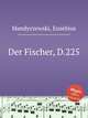 Der Fischer, D.225, Mandyczewski, Eusebius 
