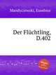 Der Flchtling, D.402, Mandyczewski, Eusebius 