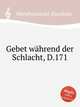 Gebet whrend der Schlacht, D.171, Mandyczewski, Eusebius 