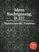 Idens Nachtgesang, D.227, Mandyczewski, Eusebius 
