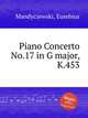 Piano Concerto No.17 in G major, K.453, Mandyczewski, Eusebius 