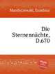 Die Sternennchte, D.670, Mandyczewski, Eusebius 