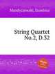 String Quartet No.2, D.32, Mandyczewski, Eusebius 