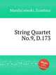 String Quartet No.9, D.173, Mandyczewski, Eusebius 