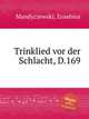 Trinklied vor der Schlacht, D.169, Mandyczewski, Eusebius 