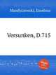 Versunken, D.715, Mandyczewski, Eusebius 