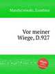 Vor meiner Wiege, D.927, Mandyczewski, Eusebius 