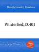 Winterlied, D.401, Mandyczewski, Eusebius 