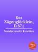 Das Zgenglcklein, D.871, Mandyczewski, Eusebius 