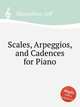Scales, Arpeggios, and Cadences for Piano, Manookian, Jeff 