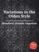 Variations in the Olden Style, Mansfield, Orlando Augustine 