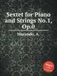 Sextet for Piano and Strings No.1, Op.0, Marando, A. 