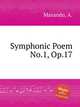 Symphonic Poem No.1, Op.17, Marando, A. 