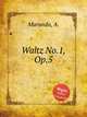 Waltz No.1, Op.5, Marando, A. 