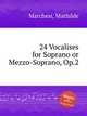 24 Vocalises for Soprano or Mezzo-Soprano, Op.2, Marchesi, Mathilde 