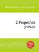 2 Pequeas piezas, 