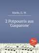 2 Potpourris aus `Gasparone`, Marks, G. W. 
