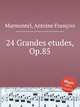 24 Grandes etudes, Op.85, 