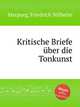 Kritische Briefe ber die Tonkunst, Marpurg, Friedrich Wilhelm 