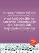 Neue Methode allerley Arten von Temperaturen dem Claviere aufs bequemste mitzuteilen, Marpurg, Friedrich Wilhelm 