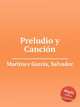 Preludio y Cancin, 