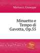 Minuetto e Tempo di Gavotta, Op.55, Martucci, Giuseppe 