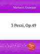 3 Pezzi, Op.49, Martucci, Giuseppe 