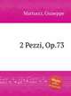 2 Pezzi, Op.73, Martucci, Giuseppe 