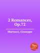 2 Romances, Op.72, Martucci, Giuseppe 