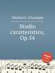 Studio caratteristico, Op.54, Martucci, Giuseppe 