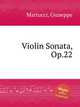 Violin Sonata, Op.22, Martucci, Giuseppe 