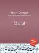Choral, Marty, Georges 
