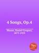 4 Songs, Op.4, Mason, Daniel Gregory, 1873-1953 