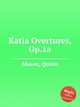 Katia Overtures, Op.1a, Mason, Quinn 