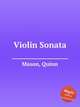 Violin Sonata, Mason, Quinn 