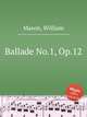Ballade No.1, Op.12, Mason, William 