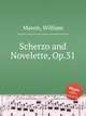 Scherzo and Novelette, Op.31, Mason, William 