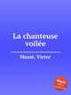 La chanteuse voile, 