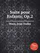 Suite pour Enfants, Op.2, 