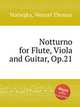 Notturno for Flute, Viola and Guitar, Op.21, Matiegka, Wenzel Thomas 