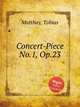 Concert-Piece No.1, Op.23, Matthay, Tobias 