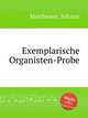 Exemplarische Organisten-Probe, Mattheson, Johann 